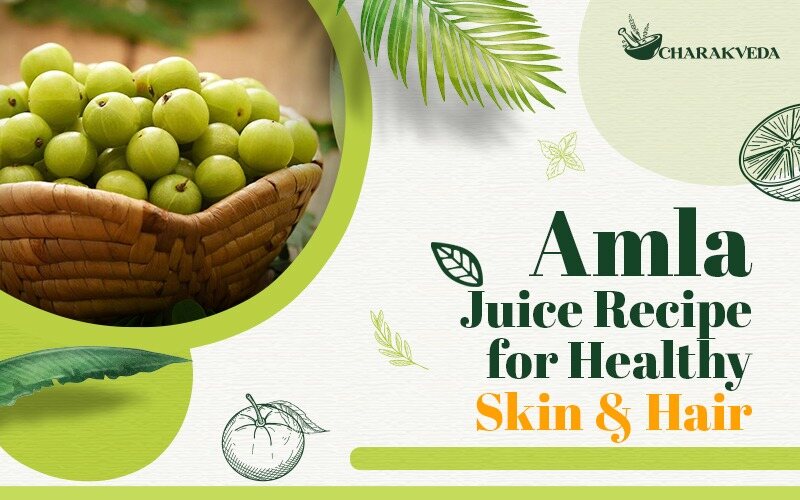 Amla Juice Recipe for Healthy Skin & Hair