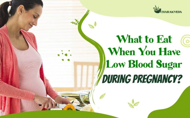 What to Eat When You Have Low Blood Sugar during Pregnancy?